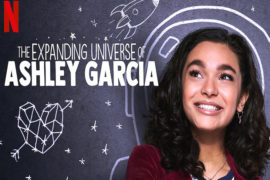 The Expanding Universe of Ashley Garcia